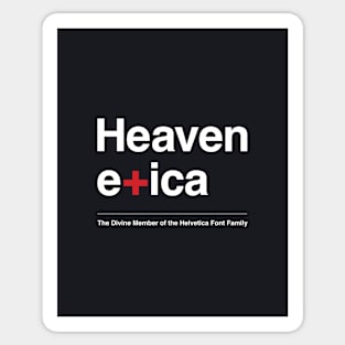 Heavenetica - The Divine Member of the Helvetica Typographic Font Family Sticker